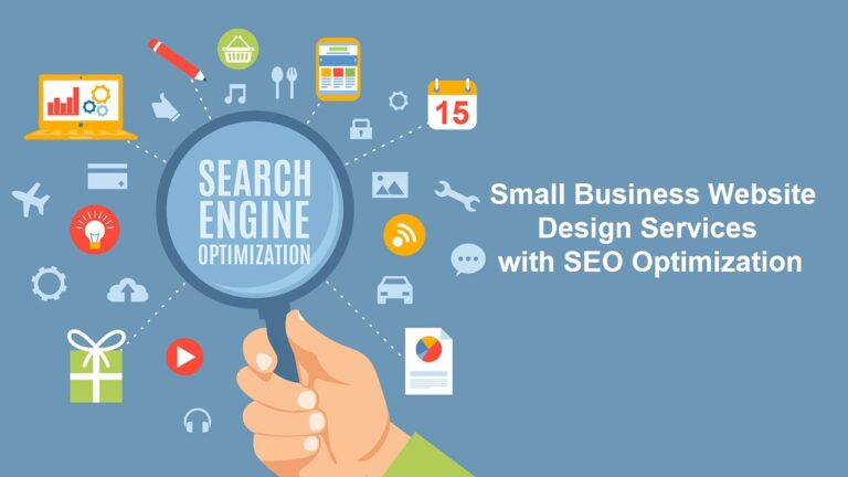 Small Business Website Design Services with SEO Optimization: A Guide to Success